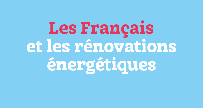 Faites-vous partie des 64 % de Français à ne connaître aucune aide à la rénovation énergétique ?